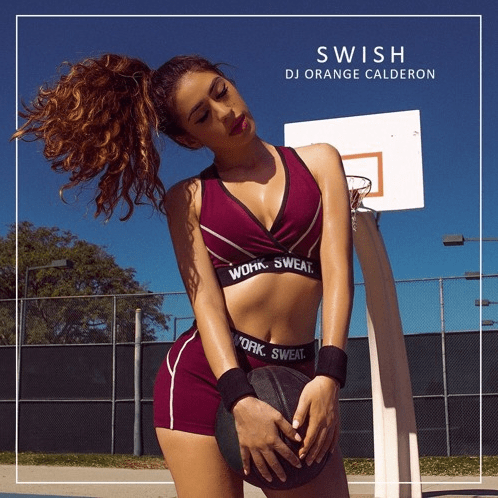 Press Play | DJ Orange Calderon “SWISH”