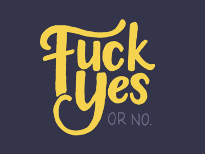 Fuck Yes or No