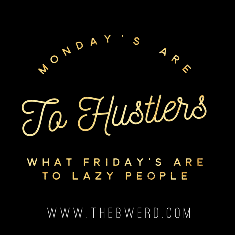 Monday Motivation | If You’re Living for Weekends, You’re Not Living