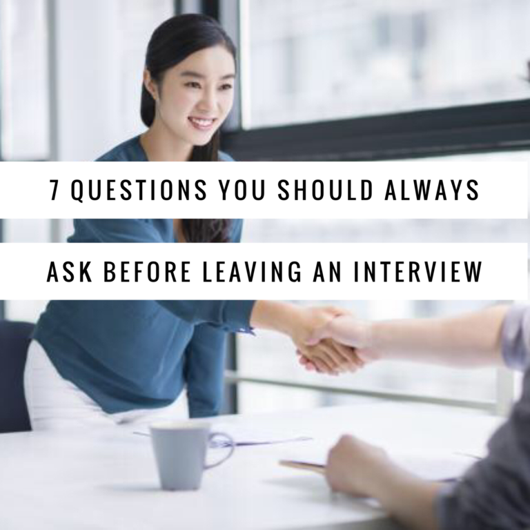 7 Questions You Should Always Ask Before Leaving an Interview