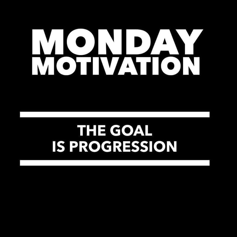 Monday motivation goal progression